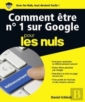 Devenir N 1 Sur Google Pour Les Nuls