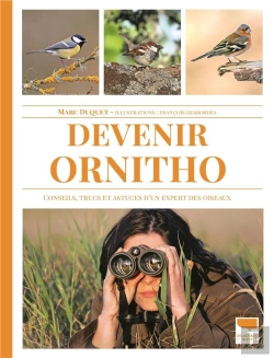Bertrand.pt - Devenir Ornitho : Conseils, Trucs  Et Astuces D'Un Expert Des Oiseaux