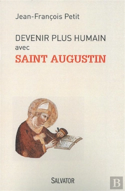 Bertrand.pt - Devenir Plus Humain Avec Saint Augustin