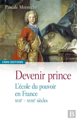 Bertrand.pt - Devenir Prince ; L'École Du Pouvoir En France
