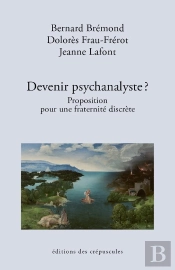 Devenir Psychanalyste?