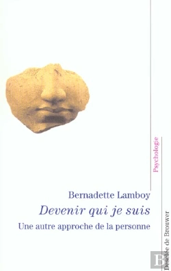 Bertrand.pt - Devenir Qui Je Suis : Une Autre Approche De La Personne