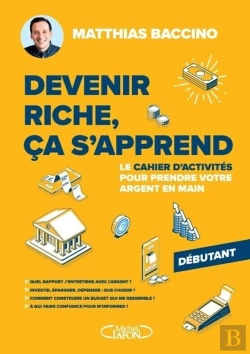Bertrand.pt - Devenir Riche, Ça S'Apprend : Le Cahier D'Activités Pour Prendre Votre Argent En Main