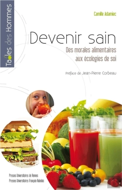 Bertrand.pt - Devenir Sain ; Des Morales Alimentaires Aux Écologies De Soi