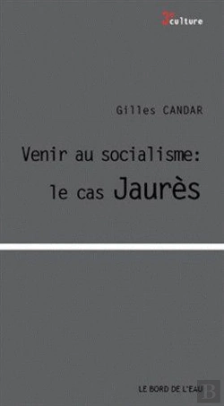 Bertrand.pt - Devenir Socialiste : Le Cas Jean Jaurès