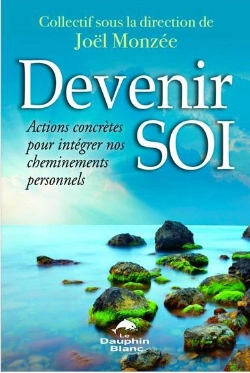 Bertrand.pt - Devenir Soi ! Actions Concretes Pour Integrer Nos Changements Personnels