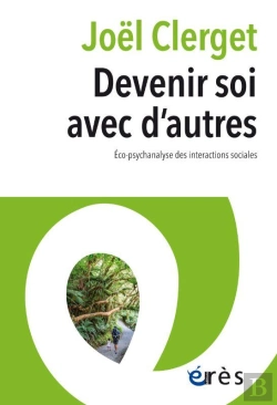 Bertrand.pt - Devenir Soi Avec D'Autres - Eco-Psychanalyse Des Interactions Sociales