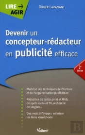 Devenir Un Concepteur Redacteur En Publicite Efficace 2e Edt