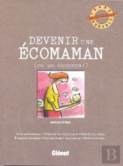 Devenir Une Écomaman (Ou Un Écopapa !)