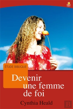 Bertrand.pt - Devenir Une Femme De Foi