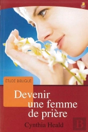 Devenir Une Femme De Priere