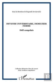 Devenir Universitaire, Demeurer Femme : Défi Congolais