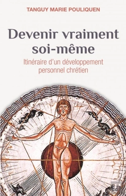 Bertrand.pt - Devenir Vraiment Soi-Même ; Itinéraire D'Un Développement Personnel Chrétien