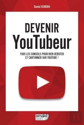 Devenir Youtubeur