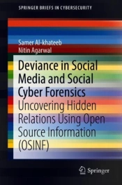 Deviance In Social Media And Social Cyber Forensics