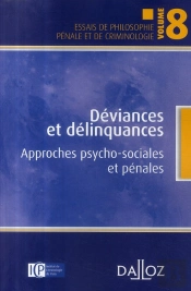 Déviances Et Délinquances ; Approches Psycho-Sociales Et Pénales