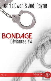 Déviances Tome 4 ; Bondage