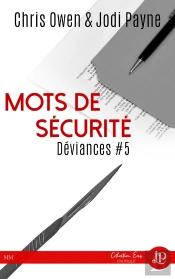 Déviances Tome 5 : Mots De Securité