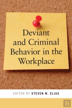 Bertrand.pt - Deviant And Criminal Behavior In The Workplace