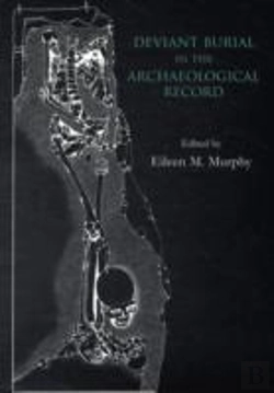 Bertrand.pt - Deviant Burial In The Archaeological Record