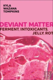 Deviant Matter