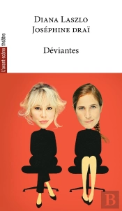 Déviantes
