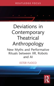 Deviations In Contemporary Theatrical Anthropology