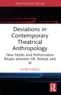 Deviations In Contemporary Theatrical Anthropology