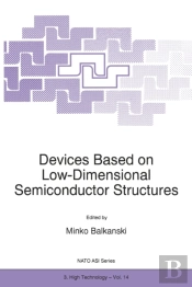 Devices Based On Low-Dimensional Semiconductor Structures