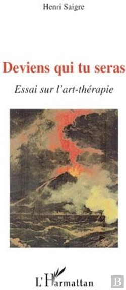 Bertrand.pt - Deviens Qui Tu Seras ; Essai Sur L'Art-Thérapie