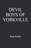 Devil Boys Of Yorkville
