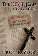 Devil Came To St. Louis: The Uncensored