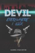 Devil, Everywhere I Look