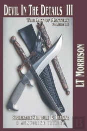 Devil In The Details Iii - The Art Of Mastery- A Mentoring Trilogy