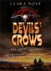 Devils' Crows : Les Liens Du Sang