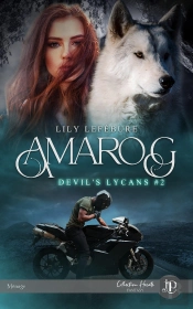 Devil'S Lycans Tome 2 : Amarog