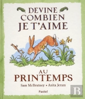 Devine Combien Je T'Aime ; Au Printemps