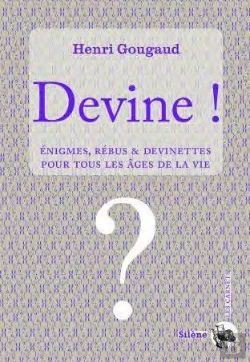 Bertrand.pt - Devine ! Enigmes, Rebus & Devinettes Pour Tous Les Ages