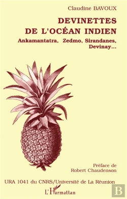 Bertrand.pt - Devinettes De L'Océan Indien ; Ankamantatra, Zedmo, Sirandances, Devinay...
