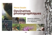 Devinettes Photographiques - Quand Les Animaux De La Foret Se Cachent Et Se Deguisent...