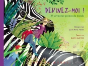 Devinez-Moi ! 185 Devinettes-Poèmes Du Monde