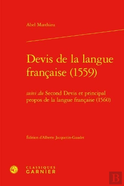 Bertrand.pt - Devis De La Langue Française (1559) ; Second Devis Et Principal Propos De La Langue Française (1560)