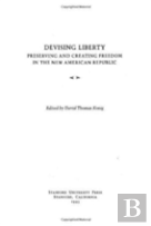 Devising Liberty
