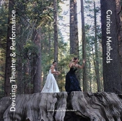 Devising Theatre And Performance