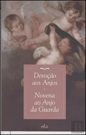 Devoção aos Anjos e Novena ao Anjo da Guarda