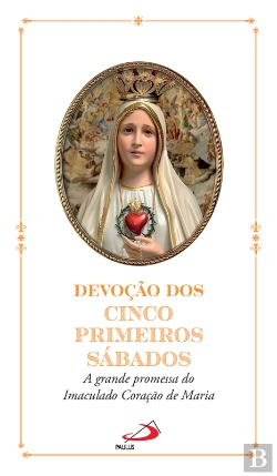 Bertrand.pt - Devoção Dos Cincos Primeiros Sábados