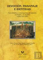 Devoción, Paisanaje E Identidad. Las Cofradías Y Congregaciones De Naturales En España Y En América