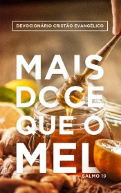 Devocionário Cristão Evangélico | Mais Doce Que O Mel