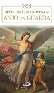 Devocionário e Novena ao Anjo da Guarda