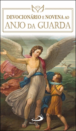 Bertrand.pt - Devocionário e Novena ao Anjo da Guarda